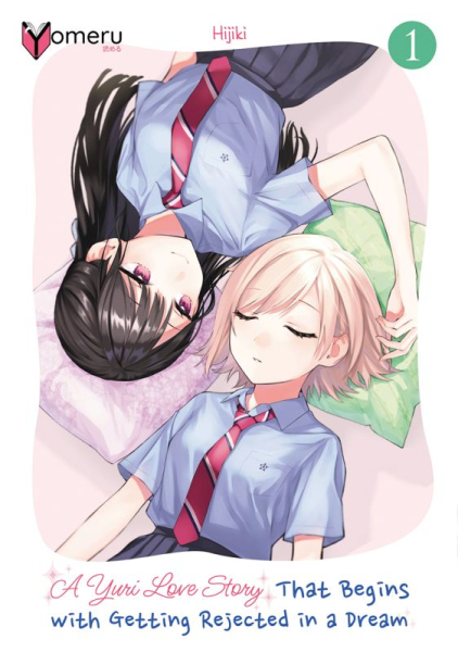 A Yuri Love Story That Begins with Getting Rejected in a Dream 1